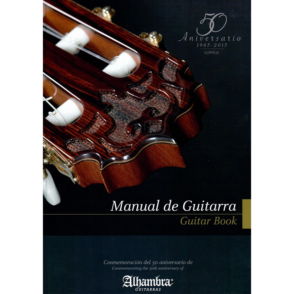Alhambra Guitar Book - Guitar Methods And Maintenance Guide (English and spanish only) Alhambra Guitar Book - Guitar Methods And Maintenance Guide (English and spanish only)
